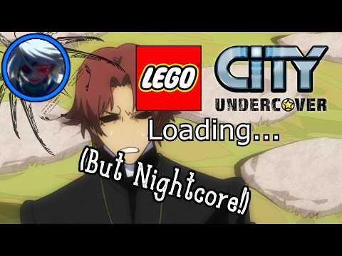 Loading Music From Lego City Undercover (Nightcore)
