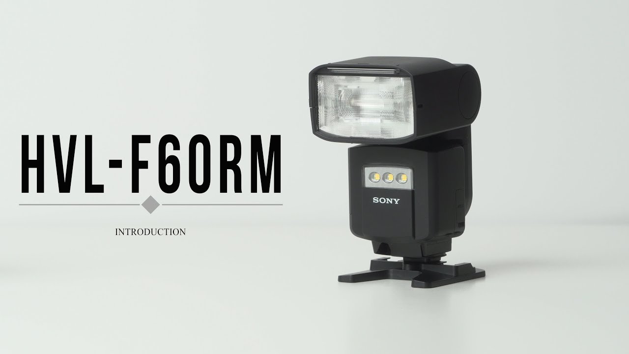 Introducing The Sony HVL-F60RM Wireless Flash