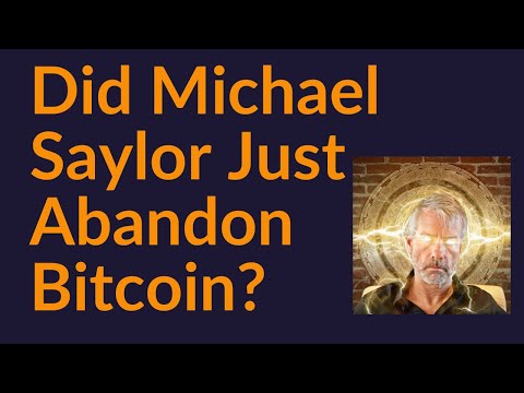 Did Michael Saylor Just Abandon Bitcoin?