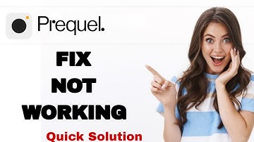 How To Fix And Solve Not Working On Prequel App | Easy Fix