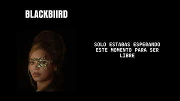 Beyoncé - BLACKBIIRD [Traducción/Español]