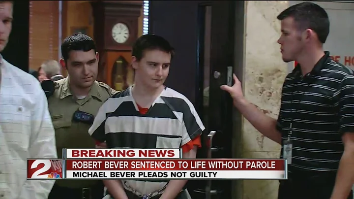 Robert Bever Sentenced To Life Without Parole