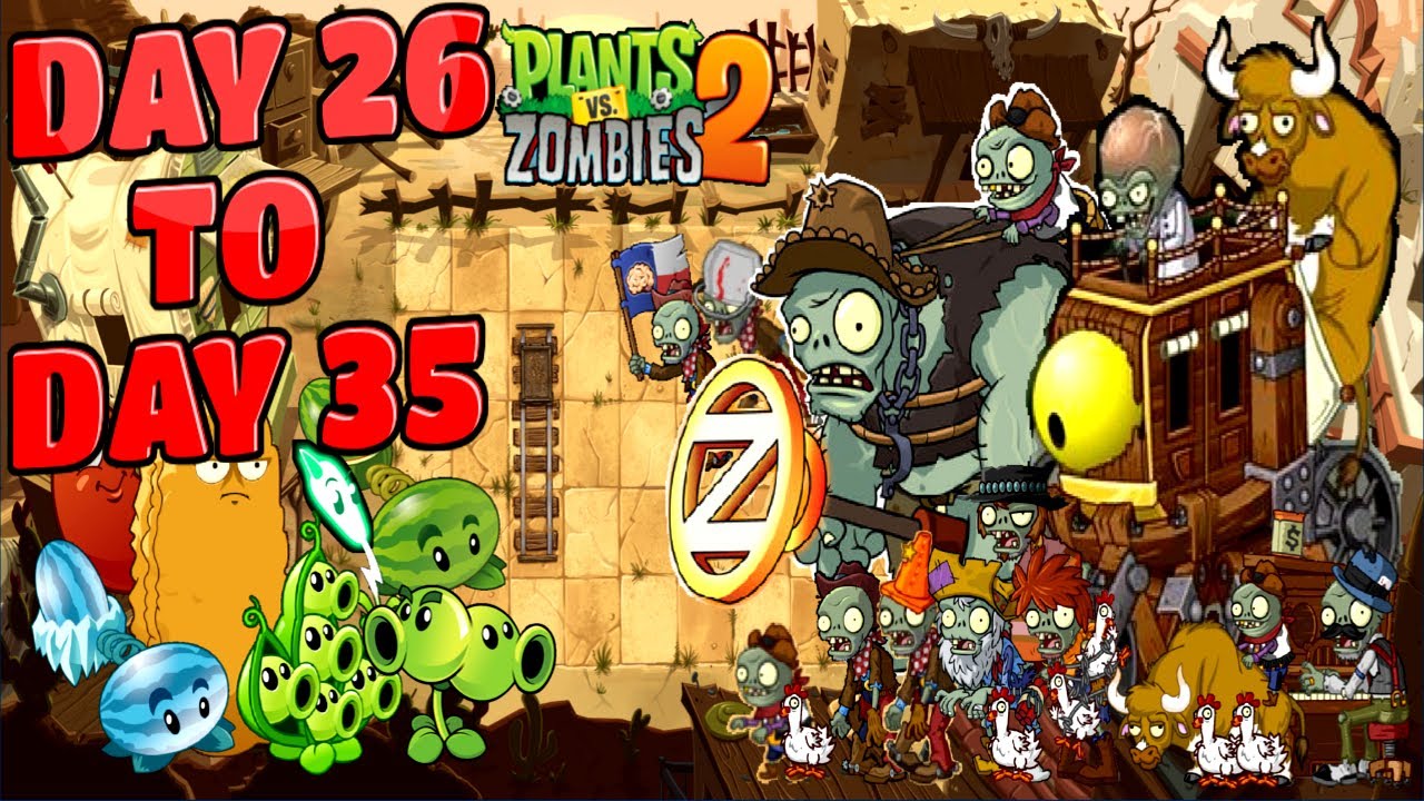Plants Vs Zombies 2Wild West Days {26 To 35} Non Premium