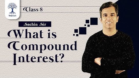 Compound Interest Class 8 Maths | Formula and Tricks | TruMath