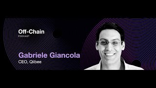 Gabriele Giancola: Loyalty Programs with Blockchain and Qiibee | Off-Chain Podcast #053