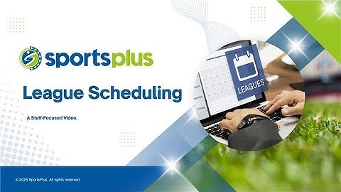League Scheduling Overview | Plan, Schedule, and Publish with Ease