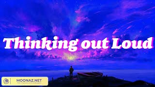 Ed Sheeran - Thinking out Loud (Lyric Video)