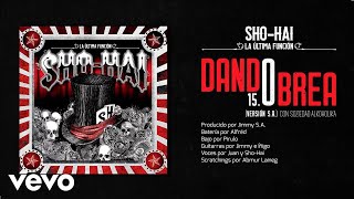 Sho-Hai - Dando Brea (Version S.A.) Feat. Soziedad Alkoholika chords