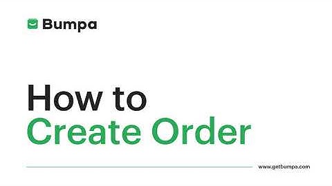 How to Create/Record an Order on Bumpa