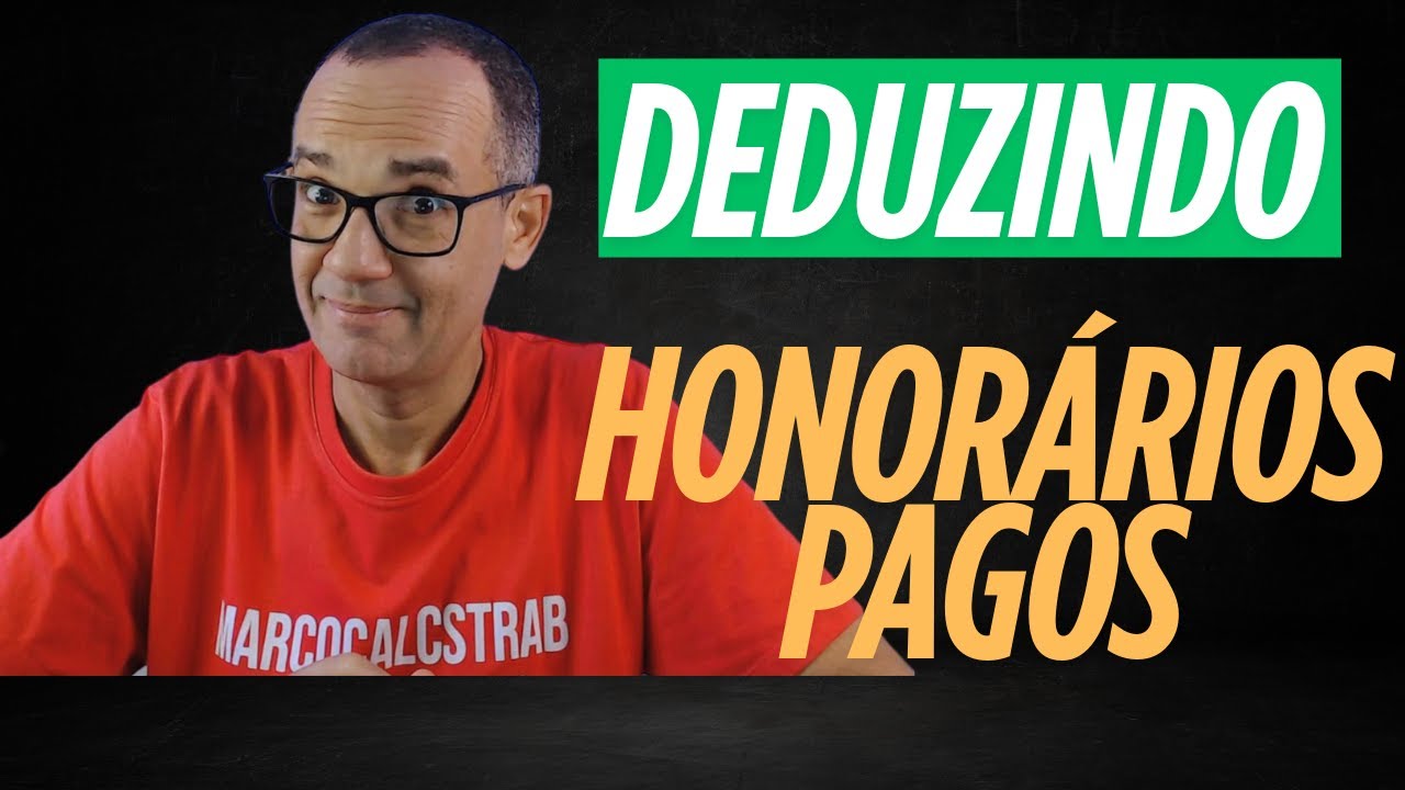 COMO DEDUZIR HONORÁRIOS ADVOCATÍCIOS PAGOS NO PJECALC