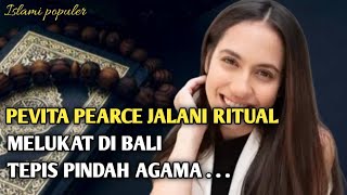 Artis Pevita Pearce jalani ritual Melukat di bali Tepis pindah agama