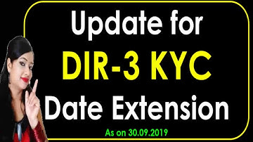 Update on DIR-3 KYC date Extension news