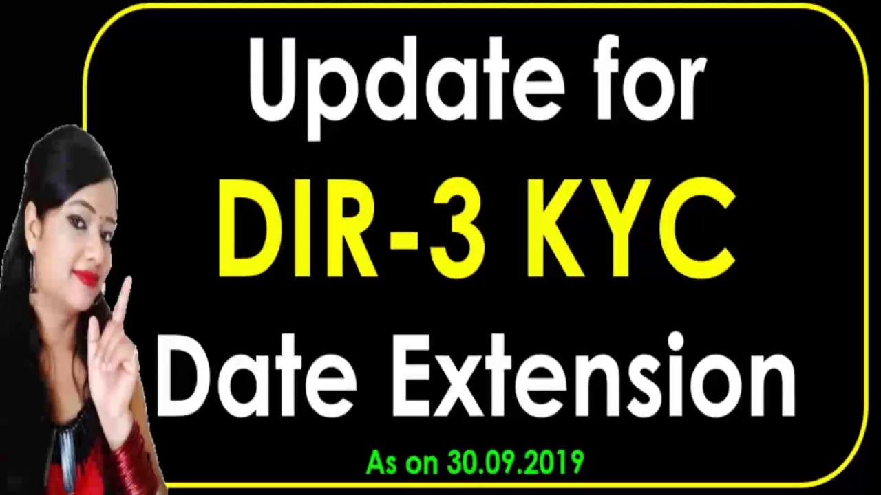 Dir 3 Kyc Due Date Extension Dir 3 Kyc Due Date Extension