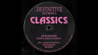 Nick Holder - Dance, Dance, Dance (Original Mix)