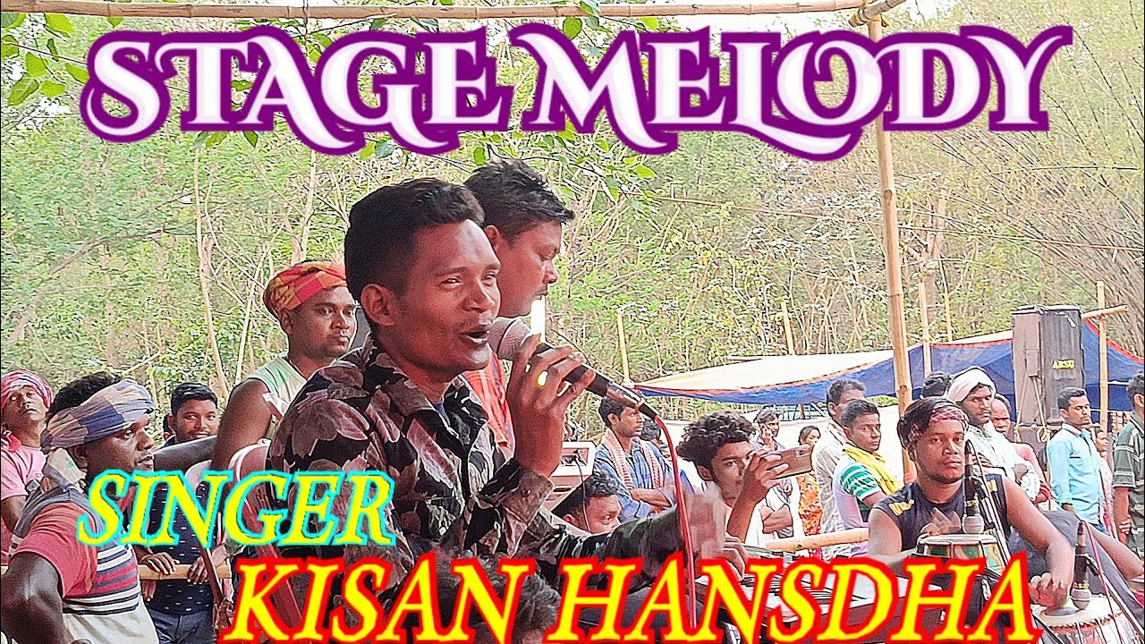 Mulu chando leka gate amdom opelena Stage melody // Kisan Hansdha - 2023