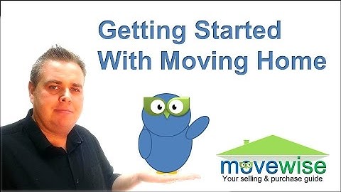 Home moving Guide: Getting Started with moving home: What to do first.
