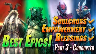 Best Epics: Part 3 - The Corrupted: Soulcross + Empowerment + Blessings | Raid Shadow Legends