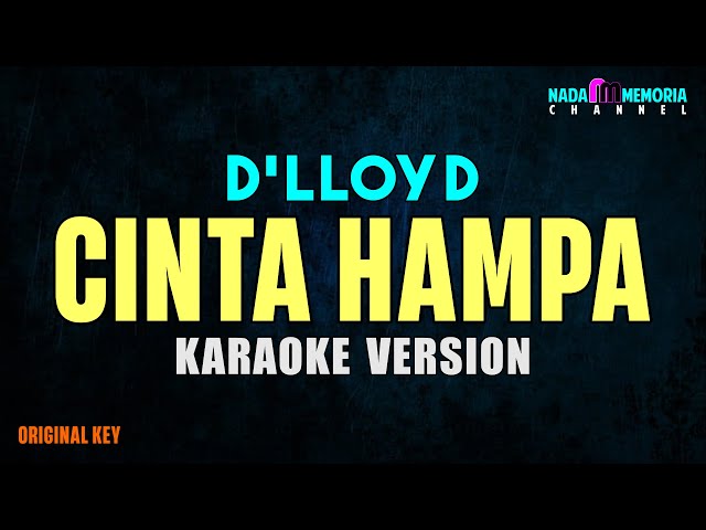 D'lloyd - Cinta Hampa (Karaoke Version) class=