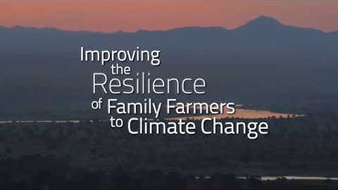 Improving the resilience of family farmers to climate change