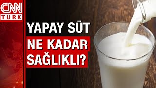 Yapay süt ile doğal süt arasındaki farklar neler?