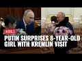 Cried To See His Glimpse Russian President Vladimir Putin Then Invites 8 Year Old Girl To Kremlin 