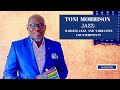 TONI MORRISON, Jazz: Harlem, Jazz, and Narrative Counterpoints
