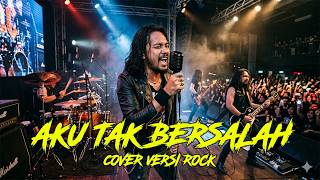 Pearl  Aku Tak Bersalah  Cover Versi Rock Modern lirik