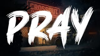 АААААААААА! [PRAY] | Crossout Stream