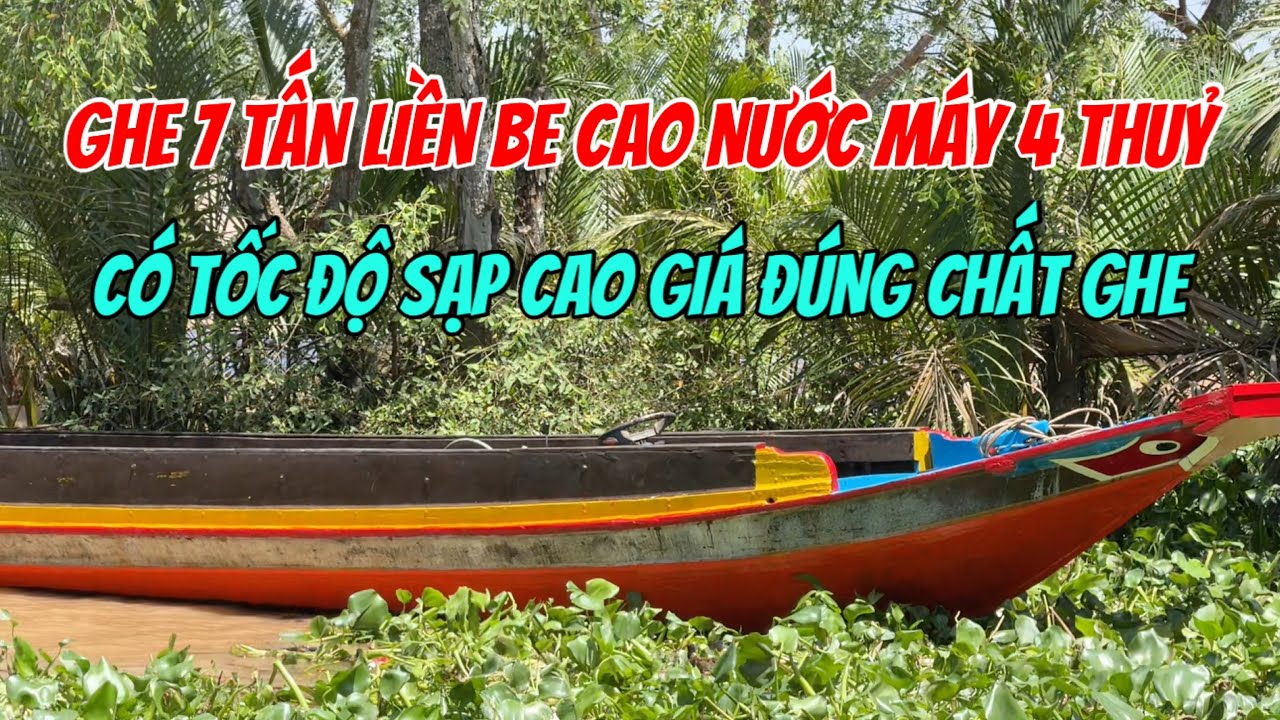 (Đã Bán)Bán Ghe 7 Tấn Sao Núi Máy 4 Yanmar 4BH Cao Nước Chỉ 70tr 0923,5555,97 Tâm| Tâm Vlog