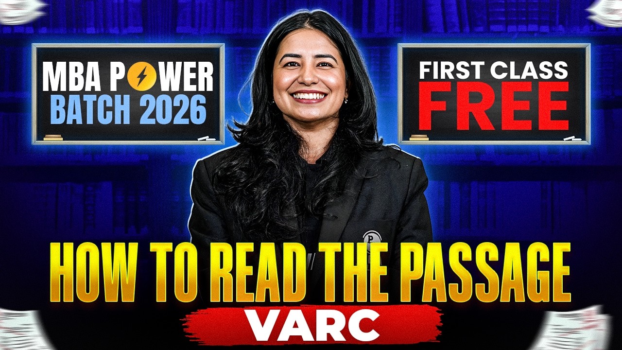 How to Read the Passage | VARC Demo Lecture | MBA Power Batch 2026 ...