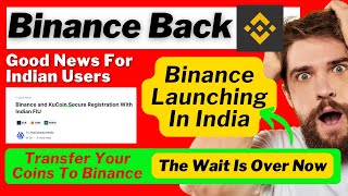 Binance Coming Back To India | Binance Registered With FIU | Binance Will Be Available In India