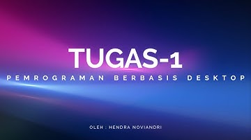 Tugas 1 - Pemrograman Berbasis Desktop / MSIM4301