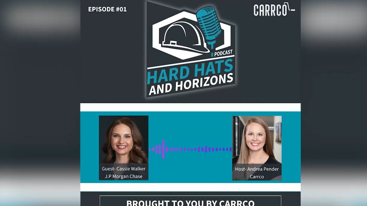 Episode 1 - Cassie Walker - Hard Hats and Horizons Podcast