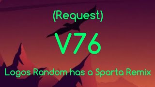 (Request) Logos Random has a Sparta Remix V76