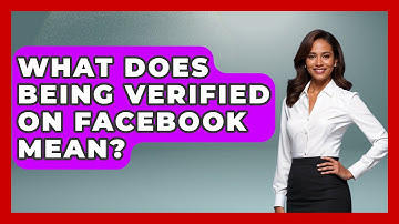 What Does Being Verified on Facebook Mean? - Everyday-Networking