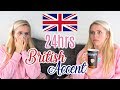 24 Hours With A British Accent (Recreating My Old Accent)