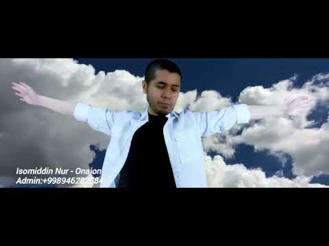 Isomiddin Nur — Onajon (Official Music Video)