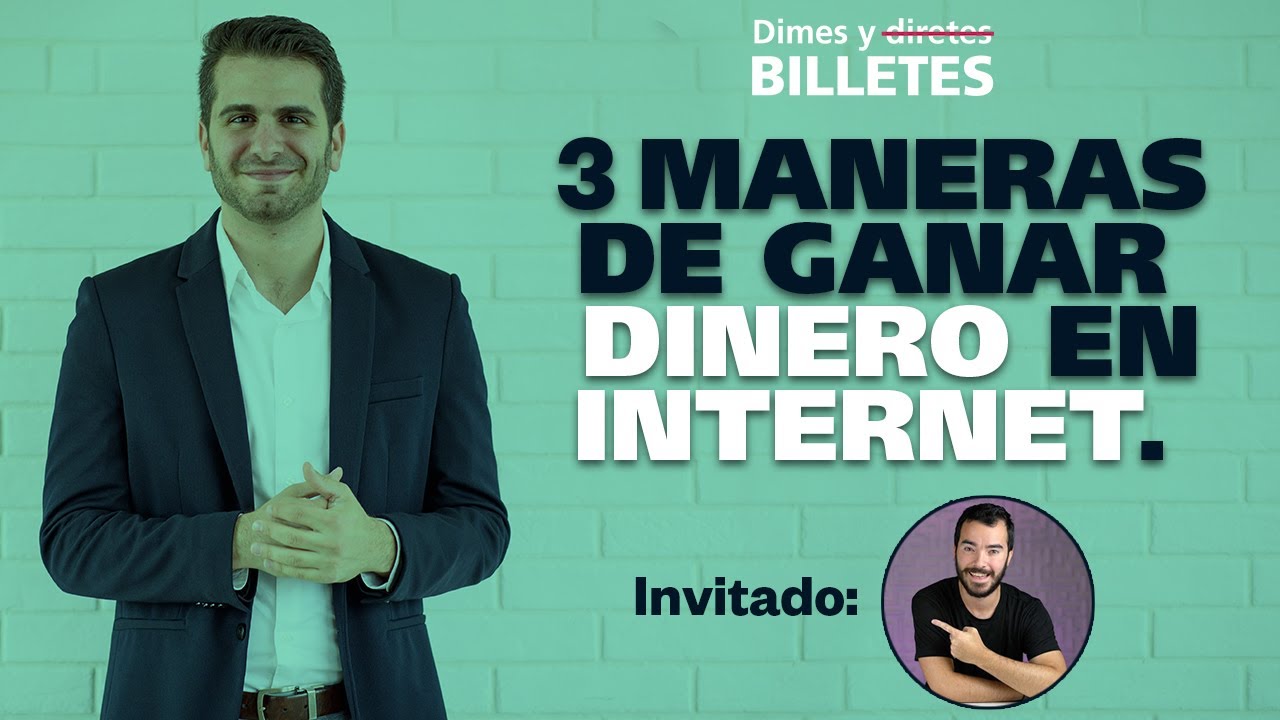 Dimes y Billetes #62. - 3 maneras de ganar dinero en internet | Tech Santos