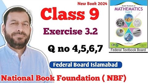 Class 9 Exercise 3.2  NBF Maths  Ex 3.2 Class 9th federal board FBISE Math national Book foundation
