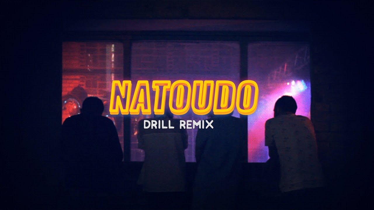NATOUDO DRILL REMIX prod wxngthoi Lyrics TJK79