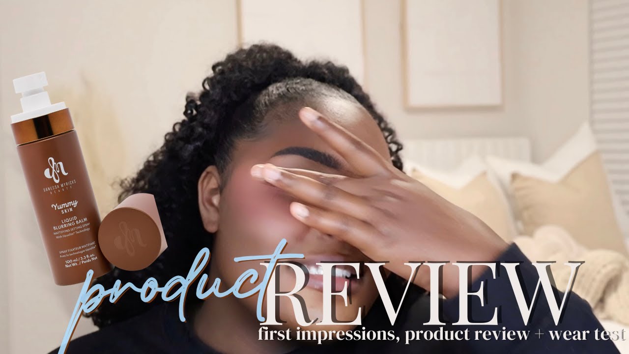 video DANESSA MYRICKS Yummy Skin Liquid Blurring Balm Setting Spray