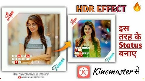 How To Make HDR Effect Whatsapp Status Editing In Kinemaster ll Kinemaster Status Video Editing 2021