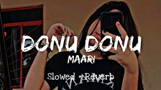 donu ⚡ donu donu Maari ✌️ ( slowed + reverb ) tamil  :) Black Mashup 🖤