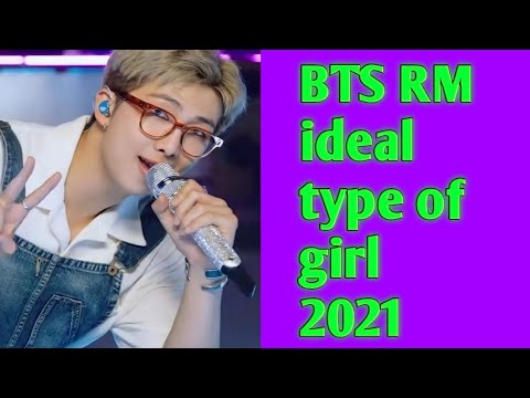 BTS RM'S IDEAL TYPE OF GIRL 2021 (Outfit, Nationality, Age ,Height & MORE)