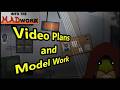 Video Plans and Model Work