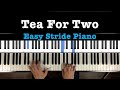 Easy Stride Piano “Tea For Two” Normal & Slow Speed