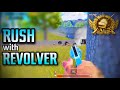 RUSH with MY FAVORITE GUN REVOLVER | PUBG MOBILE