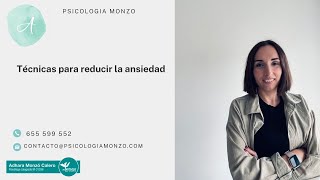 Técnicas para reducir la ansiedad.