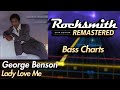 George Benson – Lady Love Me | Rocksmith® 2014 Edition | Bass Chart
