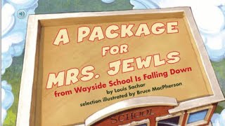A PACKAGE FOR MRS. JEWLS FROM WAYSIDE SCHOOL IS FALLING DOWN Journeys Read Aloud 5th Grade Lesson 1
